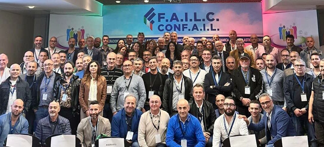 VI CONGRESSO NAZIONALE F.A.I.L.C. – CONF.A.I.L. RESOCONTO ELEZIONI AL QUALE HANNO PARTECIPATO NUMEROSE PERSONALITA’ DELLA POLITICA EUROPEA, NAZIONALE E REGIONALE